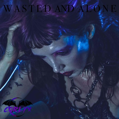 Wasted and Alone