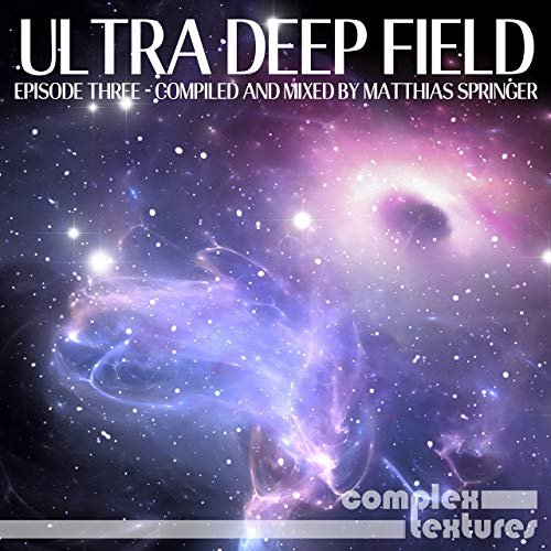 Ultra Deep Field Episode One - Compiled and Mixed By Matthias Springer