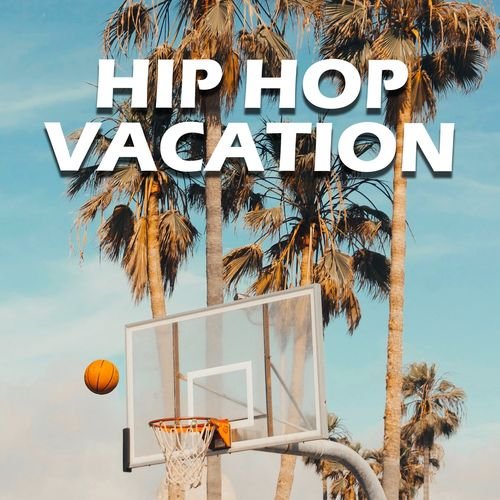 Hip Hop Vacation