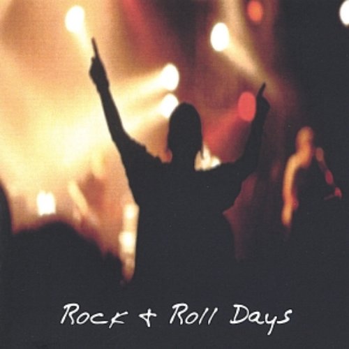 rock n roll days