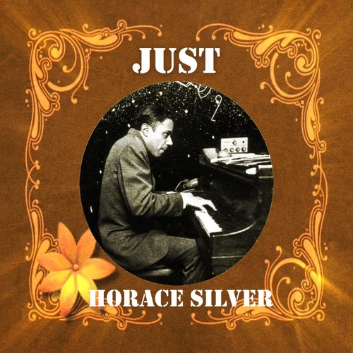 Just Horace Silver