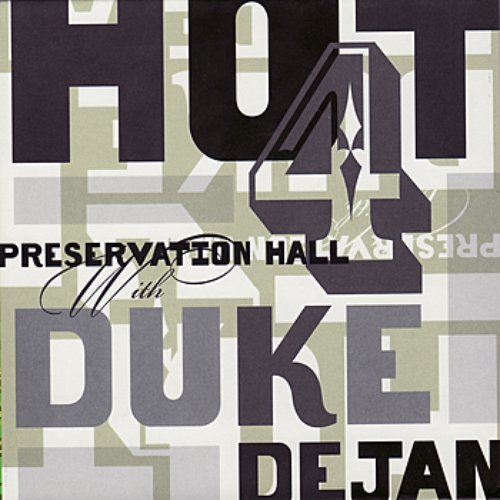 Preservation Hall Hot 4 With Duke Dejan