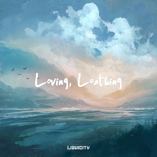 Loving, Loathing