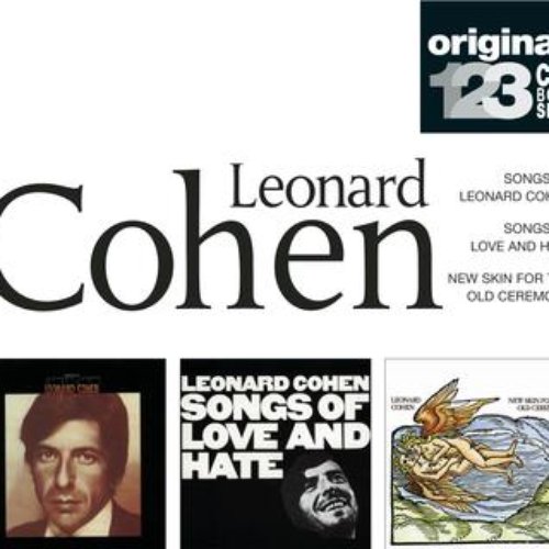 Songs of L. Cohen / Songs of love and hate / New skin for the old ceremony