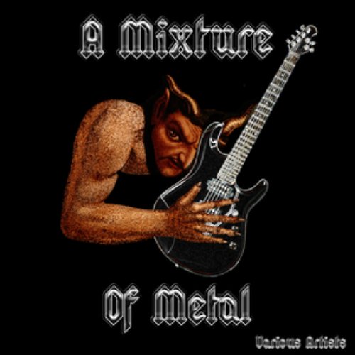 A Mixture Of Metal