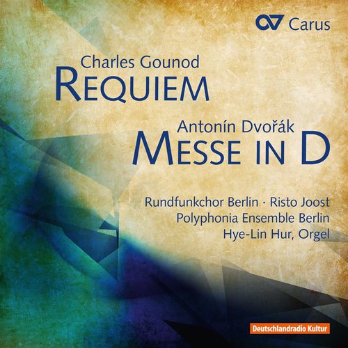 Charles Gounod: Requiem / Antonin Dvorak: Messe in D