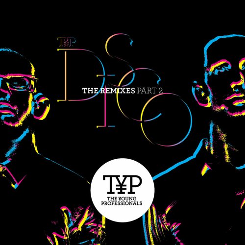 TYP DISCO - The Remixes Part 2