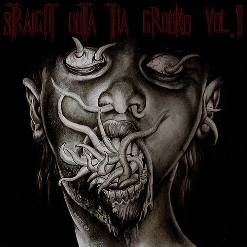 Straight Outta Tha Ground Vol.1