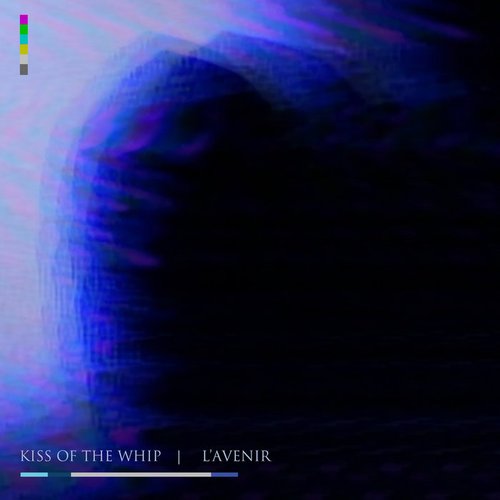 L'avenir - Split W/ Kiss of the Whip - EP