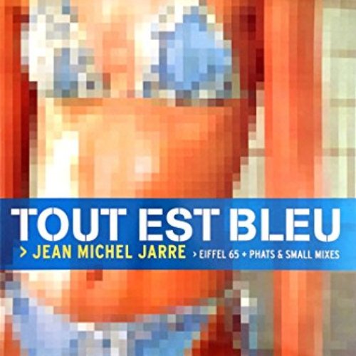 Tout Est Bleu