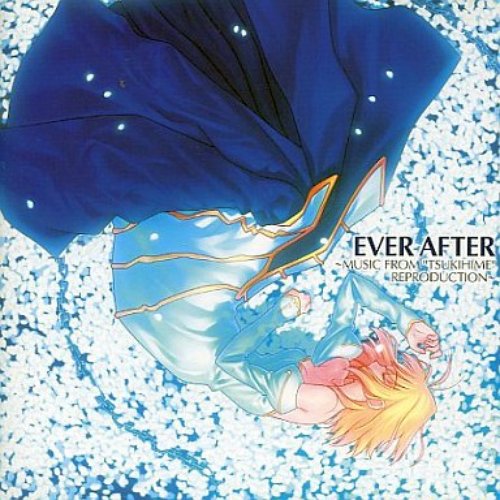 Ever After ~Music from "TSUKIHIME" Reproduction~