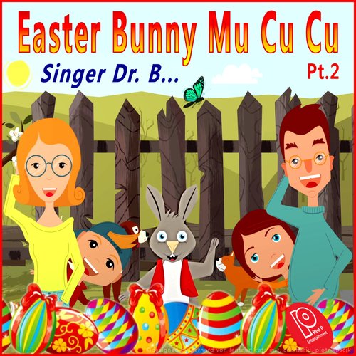 Easter Bunny Mu Cu Cu, Pt. 2