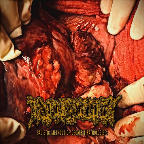 Sadistic Methods Of Decrepit Pathologists