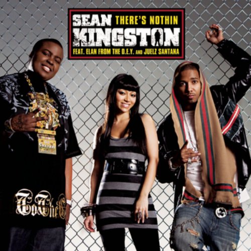 There's Nothin (featuring Elan from The D.E.Y. and Juelz Santana)