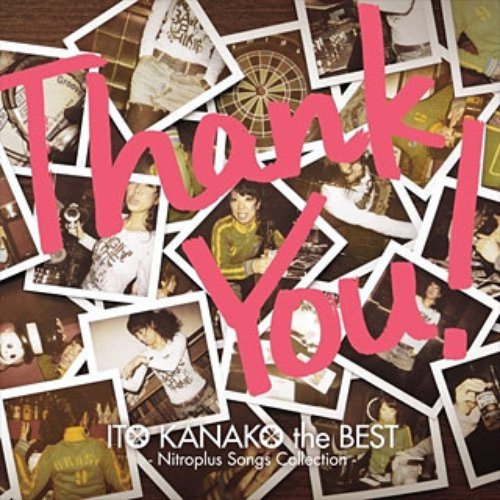 "THANK YOU!" ITO KANAKO the BEST -Nitroplus songs collection-