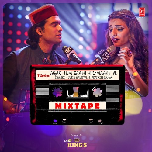 Agar Tum Saath Ho-Maahi Ve (From "T-Series Mixtape") - Single