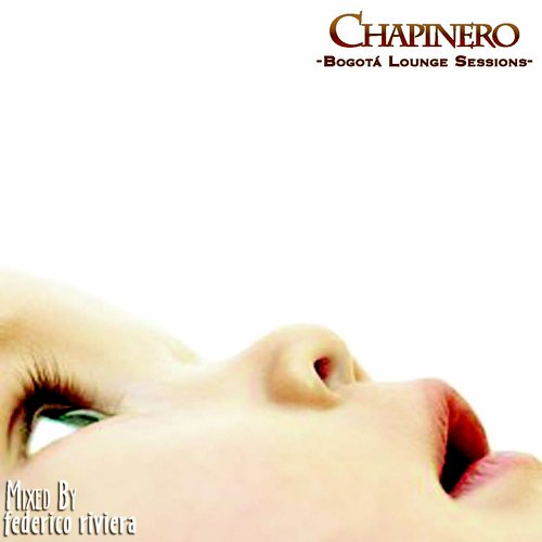 Bogota Lounge Sessions -Chapinero- Dj FedeRiviera
