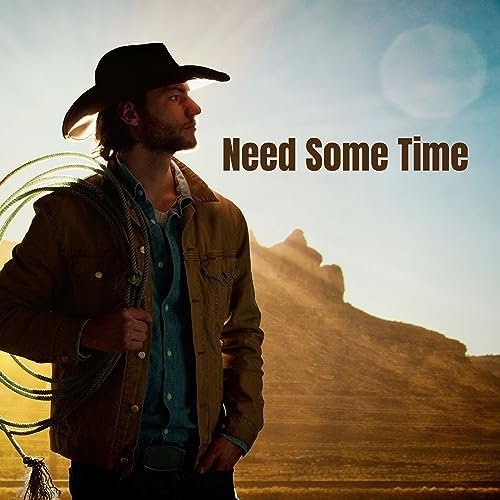 Need Some Time - Single