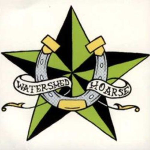 Watershed / Hoarse