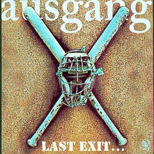 Last Exit… The Best Of Ausgang