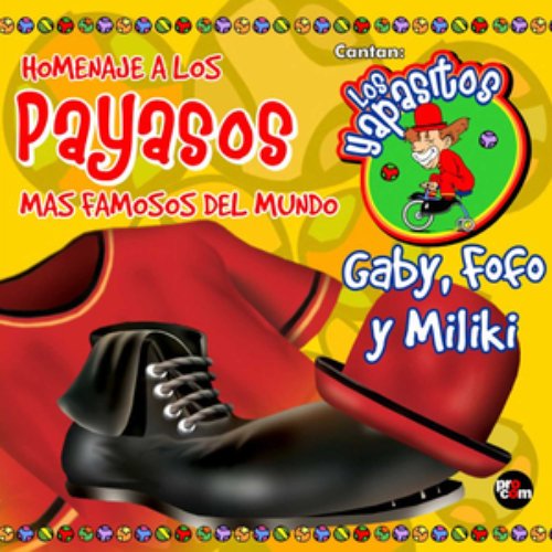 Homenaje a los Payasos mas Famosos del Mundo Gaby, Fofo y Miliki
