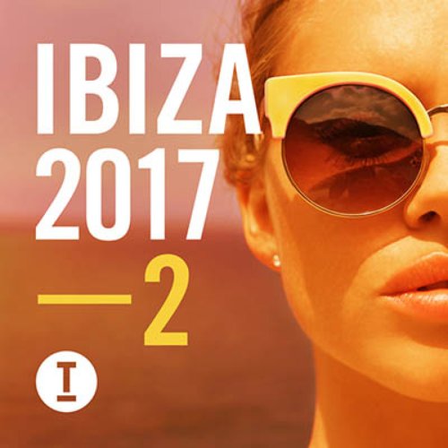 Toolroom Ibiza 2017, Vol. 2