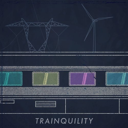 Trainquility - Single