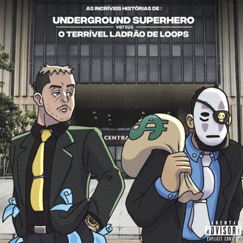 As Incríveis Histórias De: Underground Superhero Vs o Terrível Ladrão de Loops