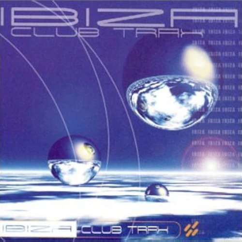 Ibiza Club Trax