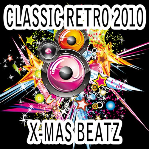 Classic Retro 2010 X-Mas Beatz