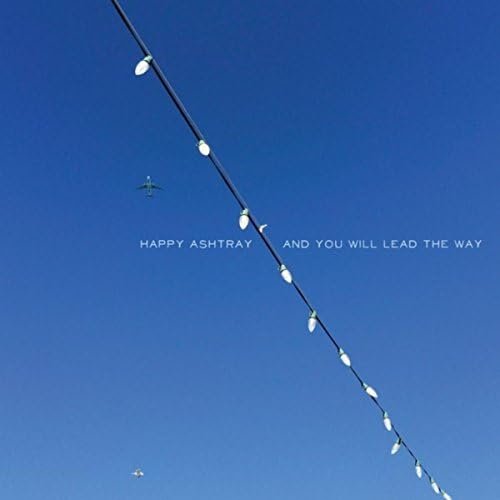 And You Will Lead the Way