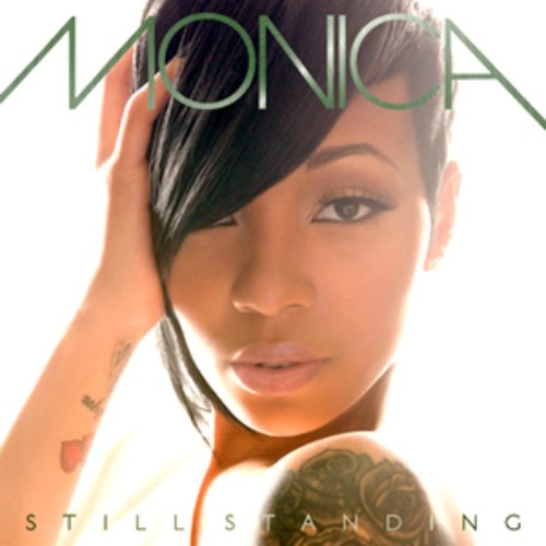 Still Standing — Monica | Last.fm
