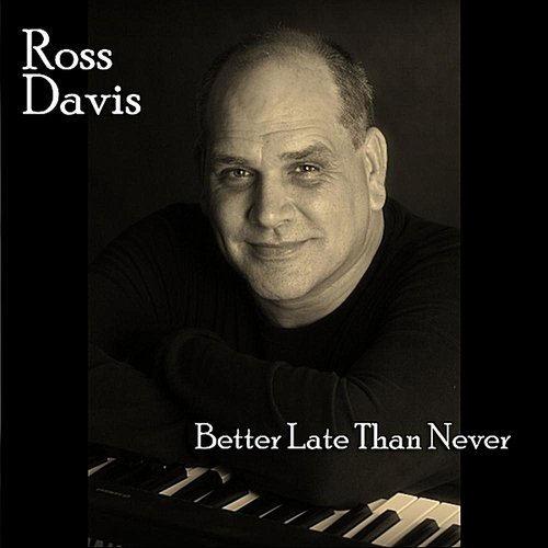Better Late Than Never (Re-Release)