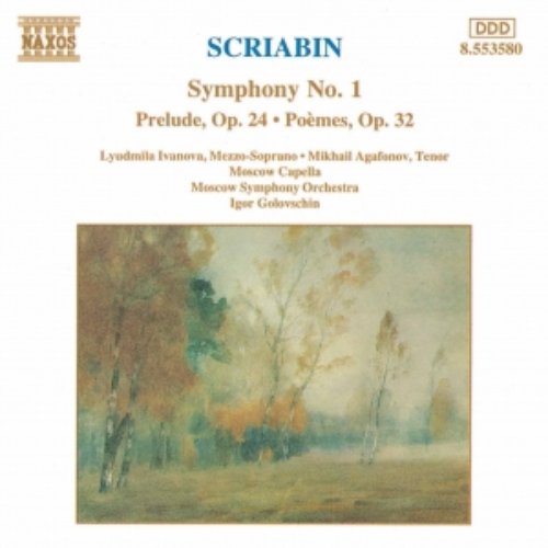 SCRIABIN: Symphony No. 1 / Reverie, Op. 24 / Poemes, Op. 32