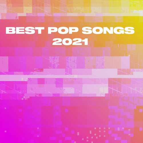 Best Pop Songs 2021