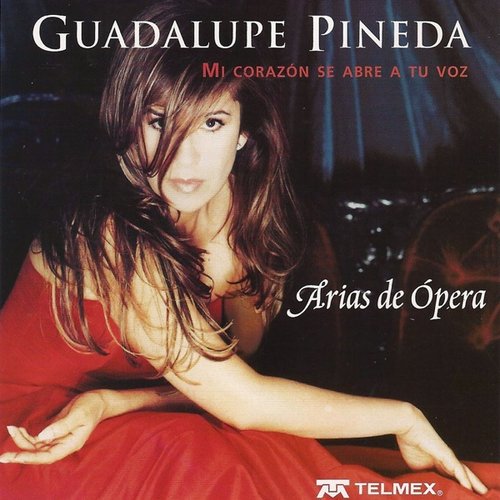Mi Corazón Se Abre a Tu Voz / Arias De Opera