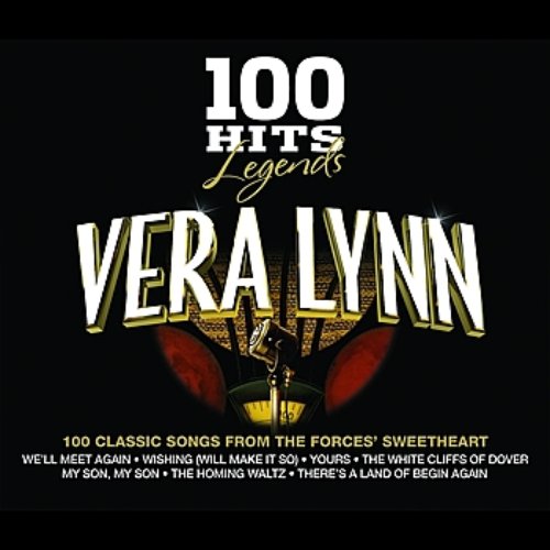 100 Hits Legends - Vera Lynn