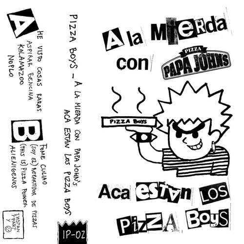 A La Mierda Con Papá John's... Acá Están Los Pizza Boys