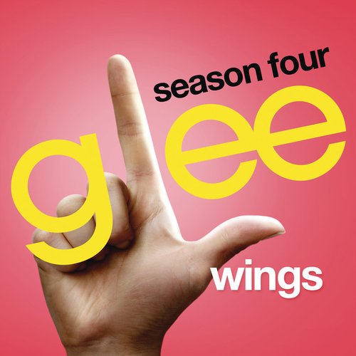 Wings (Glee Cast Version)
