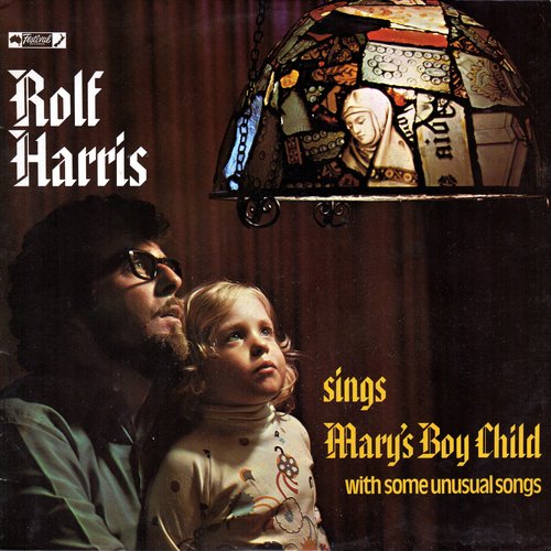 Rolf Harris Sings Mary's Boy Child