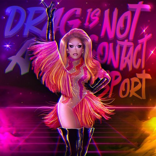 Drag Is Not a Contact Sport (Variety Show Edit) - Single