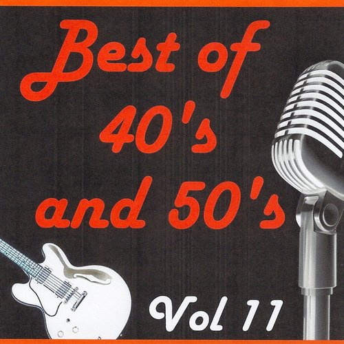 Best of 40's and 50's, Vol. 11