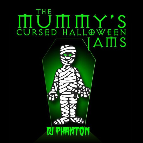 The Mummy's Cursed Halloween Jams
