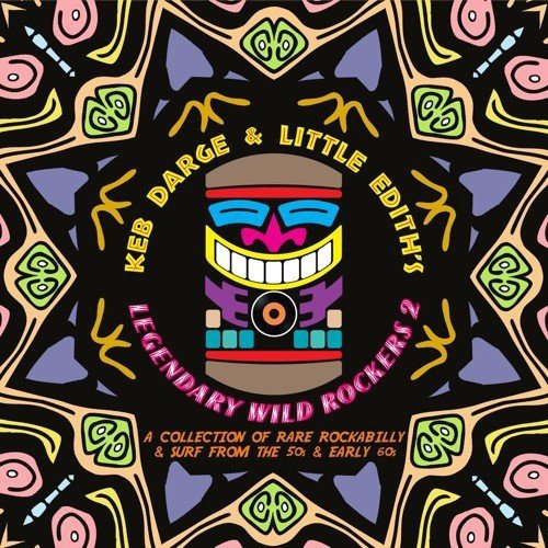 Keb Darge & Little Edith's Legendary Wild Rockers 2