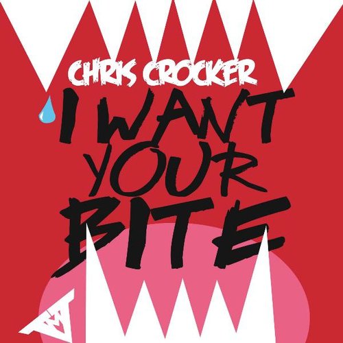 I Want Your Bite - Single