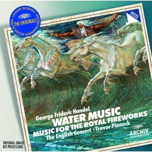 Handel: Water Music & Fireworks Music