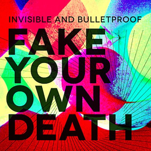 Invisible & Bulletproof