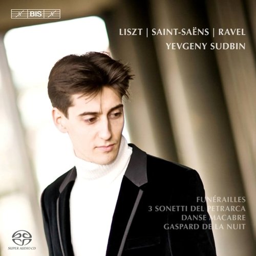 Liszt: Funérailles - 3 Sonetti del Petrarca - Saint-Saëns: Danse macabre - Ravel: Gaspard de la nuit