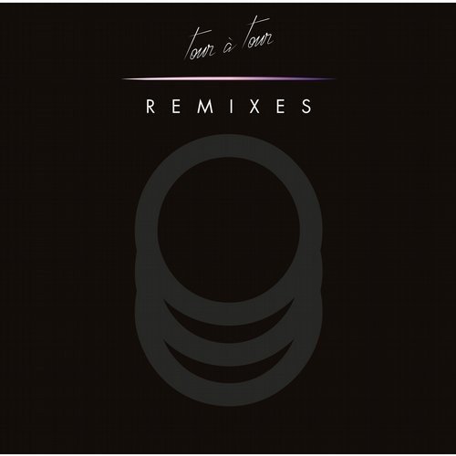 Tour à Tour The Remixes (EP2)