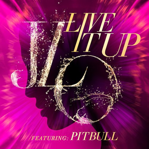 Live It Up (feat. Pitbull) - Single